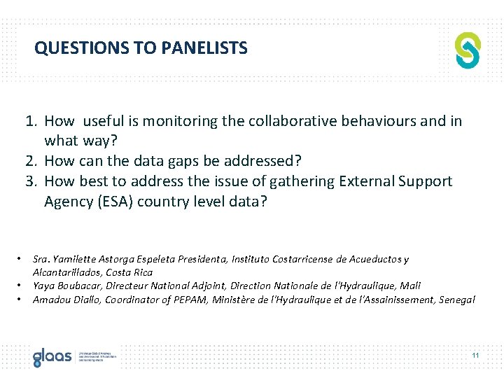 QUESTIONS TO PANELISTS 1. How useful is monitoring the collaborative behaviours and in what