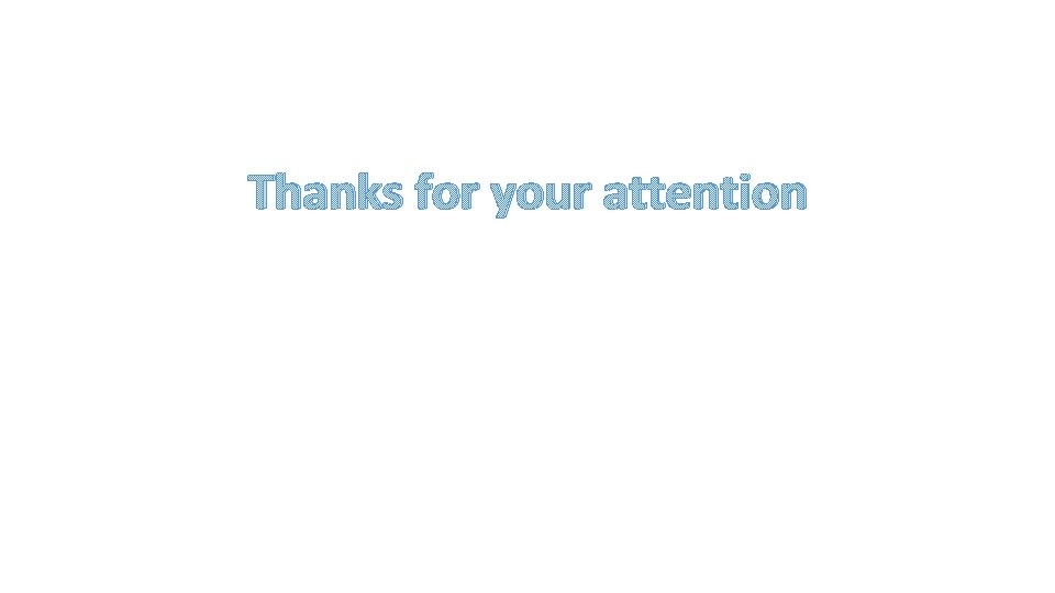 Thanks for your attention 