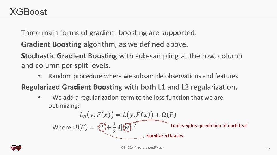 XGBoost Leaf weights: prediction of each leaf Number of leaves CS 109 A, PROTOPAPAS,