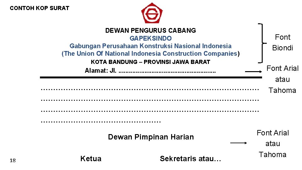 CONTOH KOP SURAT DEWAN PENGURUS CABANG GAPEKSINDO Gabungan Perusahaan Konstruksi Nasional Indonesia (The Union