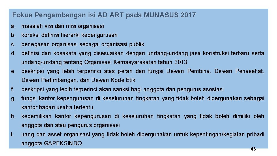 Fokus Pengembangan isi AD ART pada MUNASUS 2017 a. masalah visi dan misi organisasi