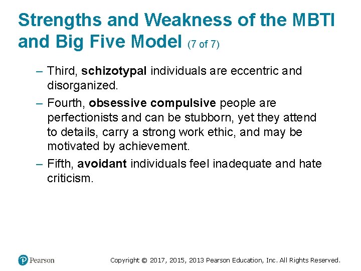 Strengths and Weakness of the MBTI and Big Five Model (7 of 7) –