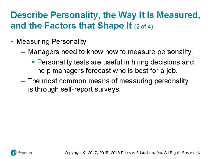 Describe Personality, the Way It Is Measured, and the Factors that Shape It (2