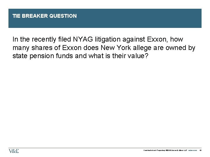 TIE BREAKER QUESTION In the recently filed NYAG litigation against Exxon, how many shares