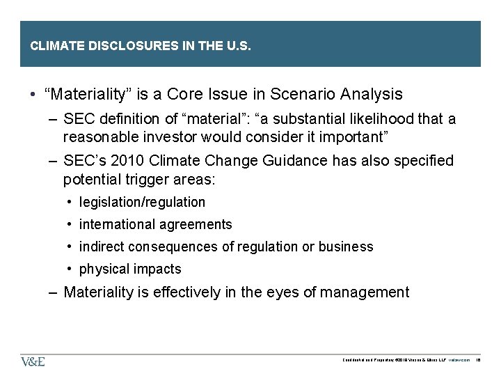 CLIMATE DISCLOSURES IN THE U. S. • “Materiality” is a Core Issue in Scenario