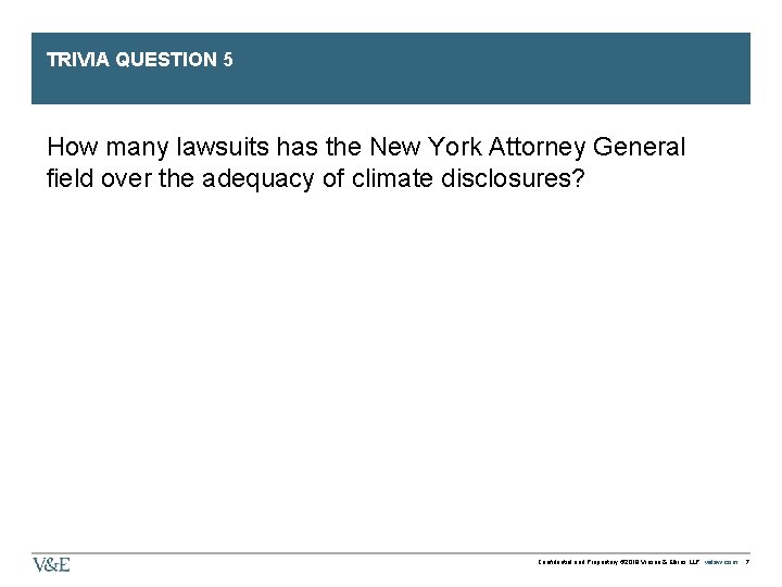 TRIVIA QUESTION 5 How many lawsuits has the New York Attorney General field over