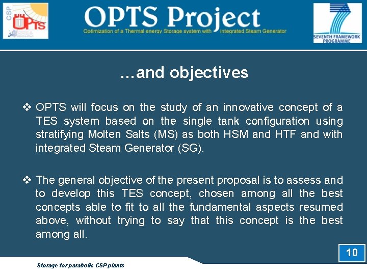 …and objectives v OPTS will focus on the study of an innovative concept of