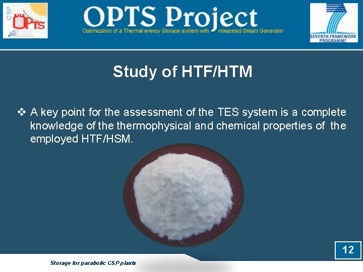Study of HTF/HTM v A key point for the assessment of the TES system