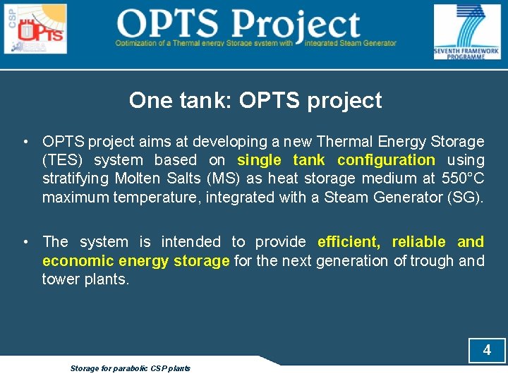 One tank: OPTS project • OPTS project aims at developing a new Thermal Energy