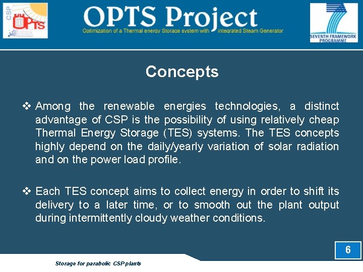Concepts v Among the renewable energies technologies, a distinct advantage of CSP is the