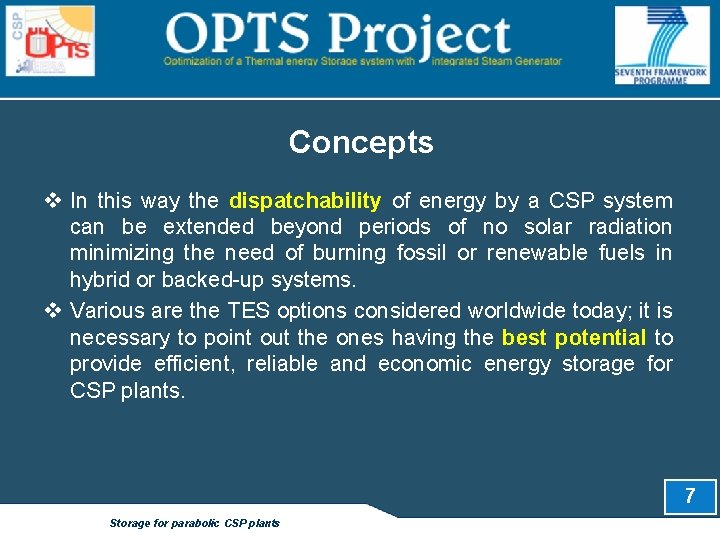 Concepts v In this way the dispatchability of energy by a CSP system can