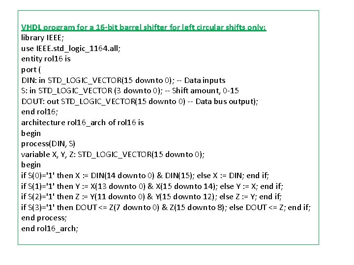 VHDL program for a 16 -bit barrel shifter for left circular shifts only: library