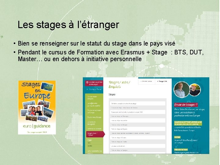 Les stages à l’étranger • Bien se renseigner sur le statut du stage dans