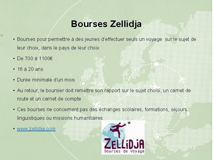 Bourses Zellidja • Bourses pour permettre à des jeunes d’effectuer seuls un voyage sur
