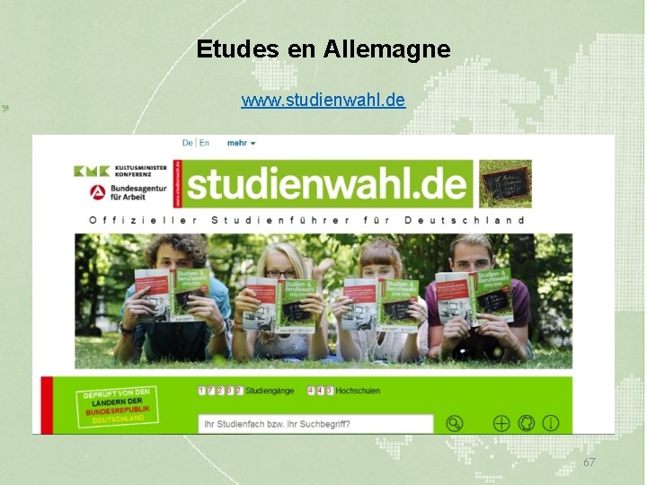 Etudes en Allemagne www. studienwahl. de 67 