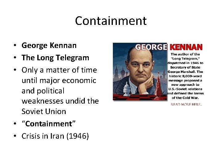 Containment • George Kennan • The Long Telegram • Only a matter of time