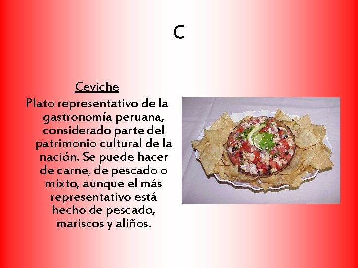 C Ceviche Plato representativo de la gastronomía peruana, considerado parte del patrimonio cultural de