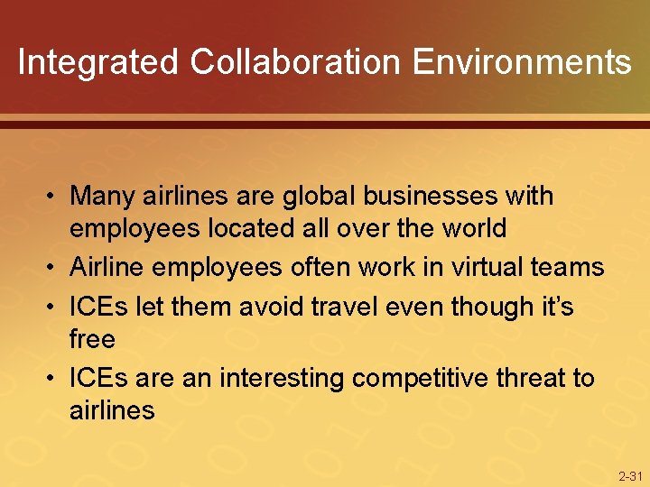 Integrated Collaboration Environments • Many airlines are global businesses with employees located all over