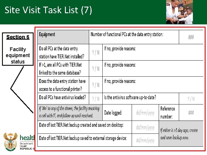 Site Visit Task List (7) Section 6 Facility equipment status 