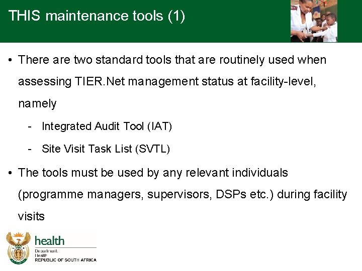 THIS maintenance tools (1) • There are two standard tools that are routinely used