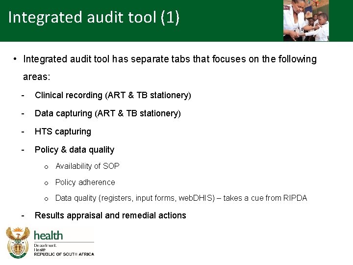 Integrated audit tool (1) • Integrated audit tool has separate tabs that focuses on