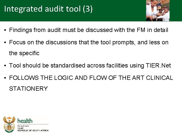 Integrated audit tool (3) • Findings from audit must be discussed with the FM