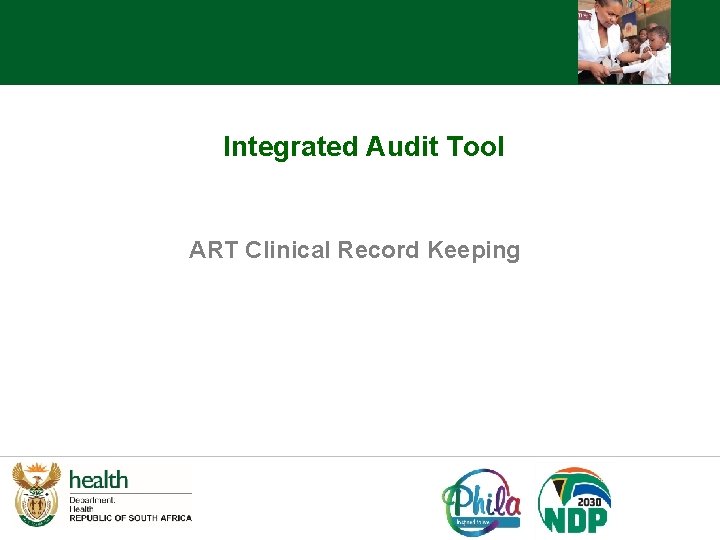 Integrated Audit Tool ART Clinical Record Keeping 