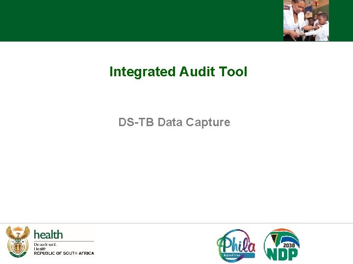 Integrated Audit Tool DS-TB Data Capture 