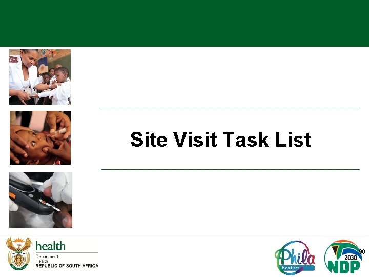 Site Visit Task List 90 