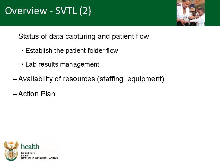 Overview - SVTL (2) – Status of data capturing and patient flow • Establish