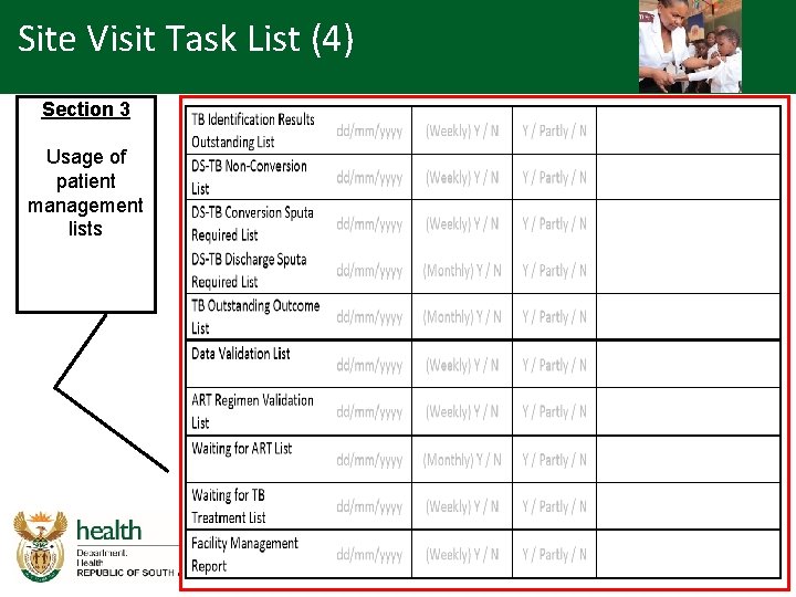 Site Visit Task List (4) Section 3 Usage of patient management lists 