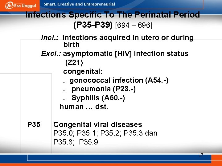 Infections Specific To The Perinatal Period (P 35 -P 39) [694 – 696] Incl.