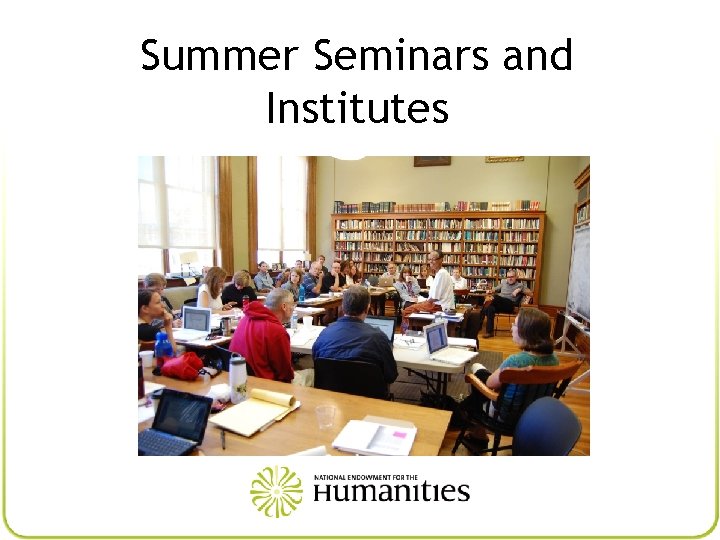 NEH 101 Opportunities and Initiatives Boston University 28