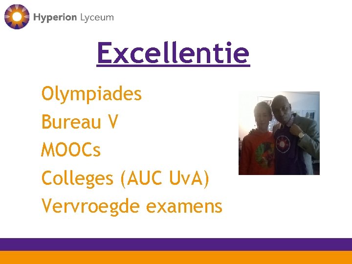 Excellentie Olympiades Bureau V MOOCs Colleges (AUC Uv. A) Vervroegde examens 