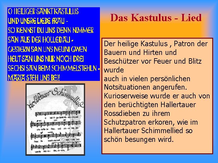 Das Kastulus - Lied Der heilige Kastulus , Patron der Bauern und Hirten und