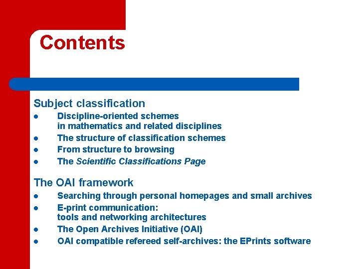 Contents Subject classification l l Discipline-oriented schemes in mathematics and related disciplines The structure