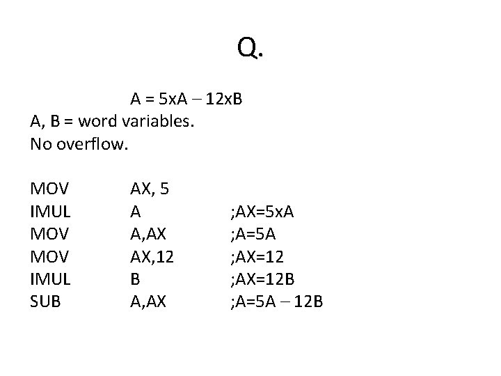 Q. A = 5 x. A – 12 x. B A, B = word