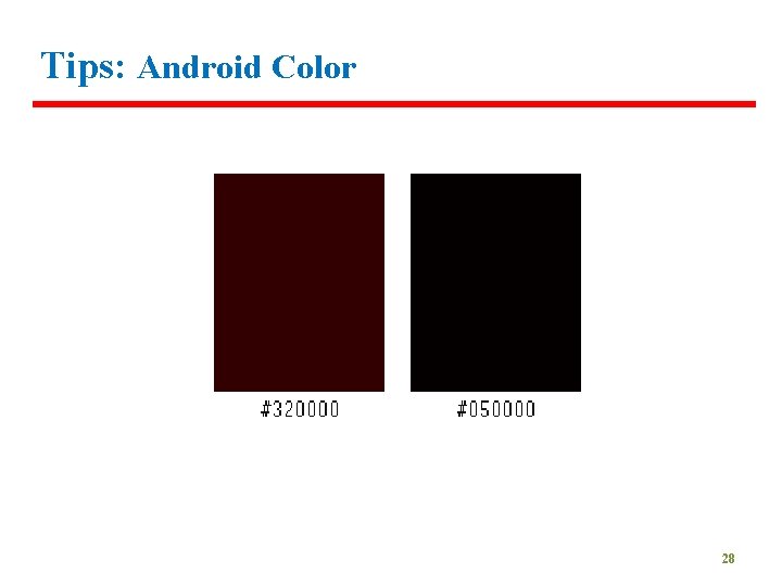 Tips: Android Color 28 