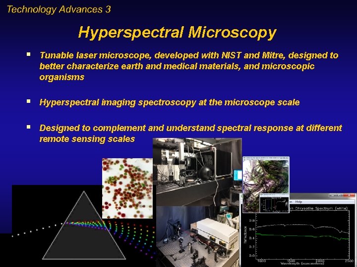 Hyperspectral Microscopy § Tunable laser microscope, developed with NIST and Mitre, designed to better