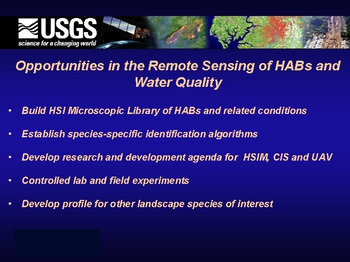 Opportunities in the Remote Sensing of HABs and Water Quality • Build HSI Microscopic