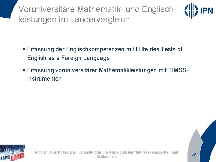 Voruniversitäre Mathematik- und Englischleistungen im Ländervergleich § Erfassung der Englischkompetenzen mit Hilfe des Tests