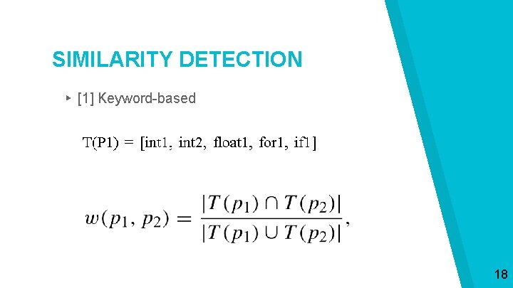 SIMILARITY DETECTION ▸ [1] Keyword-based 18 