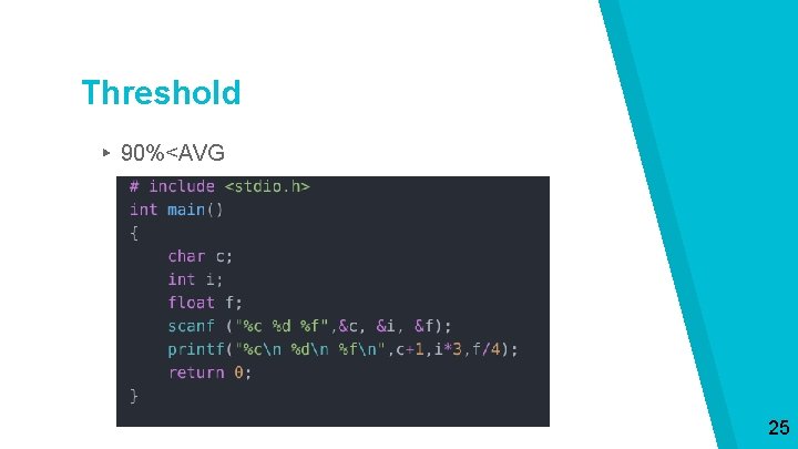 Threshold ▸ 90%<AVG 25 