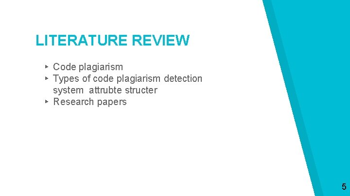 LITERATURE REVIEW ▸ Code plagiarism ▸ Types of code plagiarism detection system attrubte structer