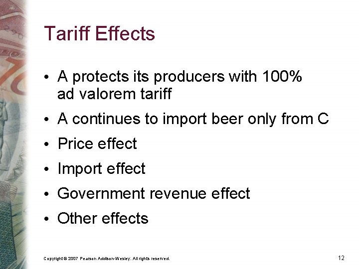 Tariff Effects • A protects its producers with 100% ad valorem tariff • A