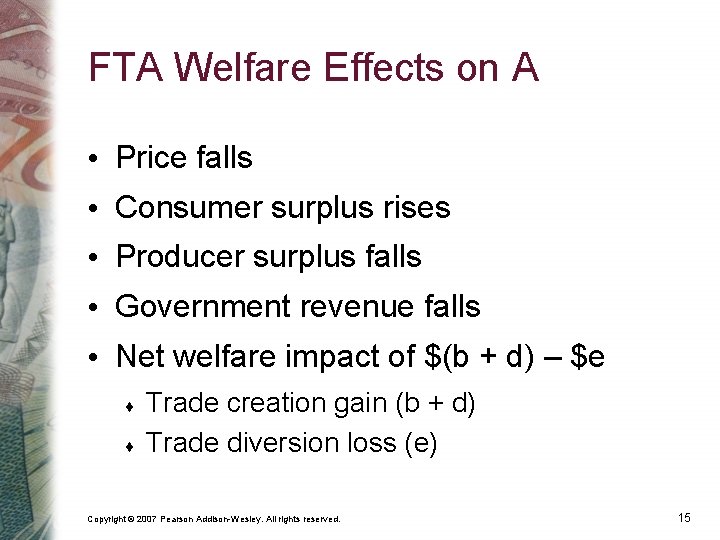 FTA Welfare Effects on A • Price falls • Consumer surplus rises • Producer
