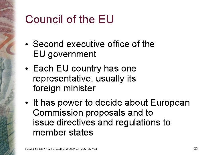 Council of the EU • Second executive office of the EU government • Each