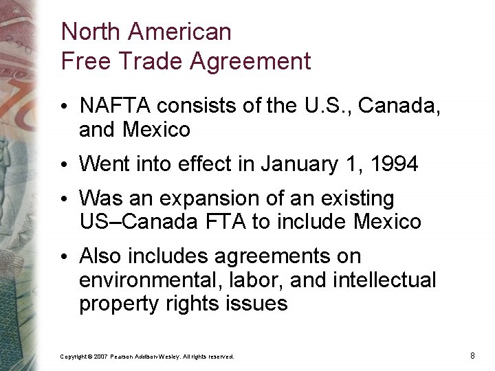 North American Free Trade Agreement • NAFTA consists of the U. S. , Canada,
