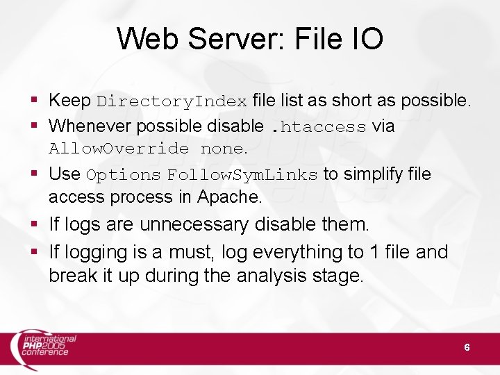 Web Server: File IO § Keep Directory. Index file list as short as possible.