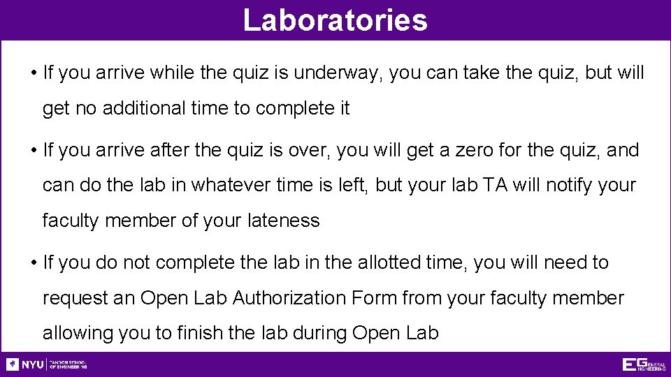 Laboratories • If you arrive while the quiz is underway, you can take the